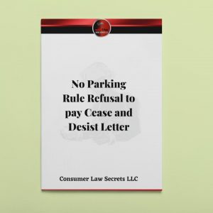 No Parking Rule Refusal to pay Cease and Desist - NEW