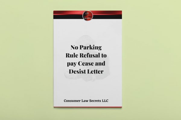 No Parking Rule Refusal to pay Cease and Desist - NEW