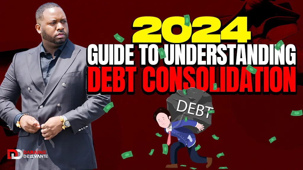 2024 Guide to Understanding Debt Consolidation