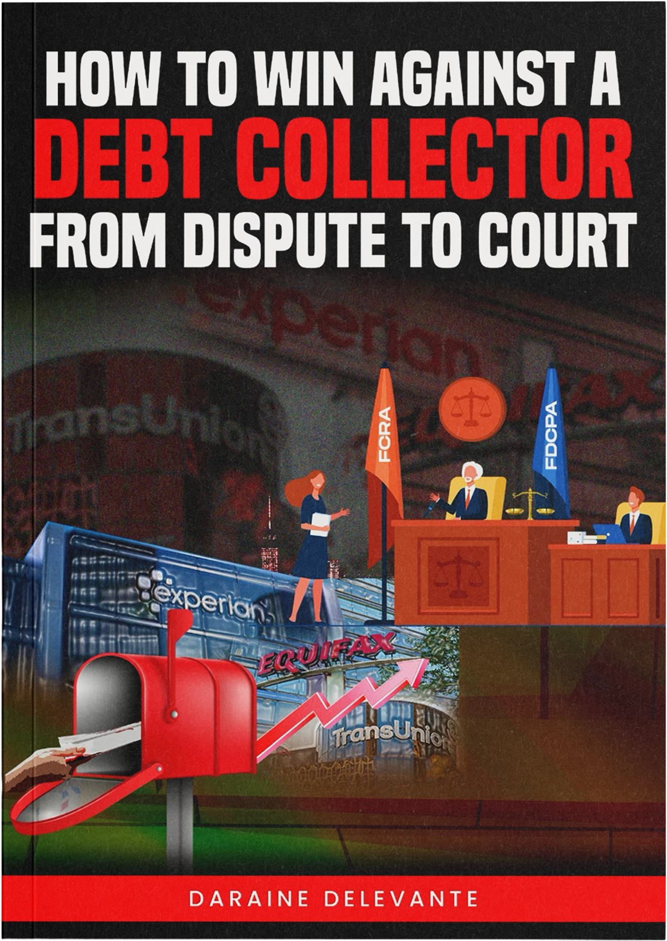 How to win against a Debt Collector From Dispute to Court