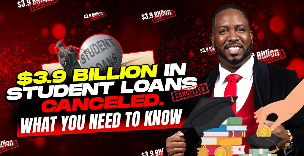 $3.9-billion-in-Student-loans-canceled|student loans|debt history